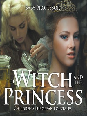cover image of The Witch and the Princess--Children's European Folktales